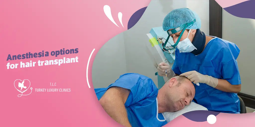 Anesthesia options for hair transplant