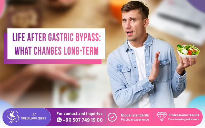 Life After Gastric Bypass: What Changes Long-Term