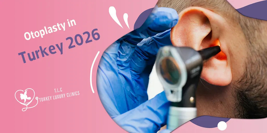 Otoplasty in Turkey 2026: Top Surgeons, Costs & Before/After Results
