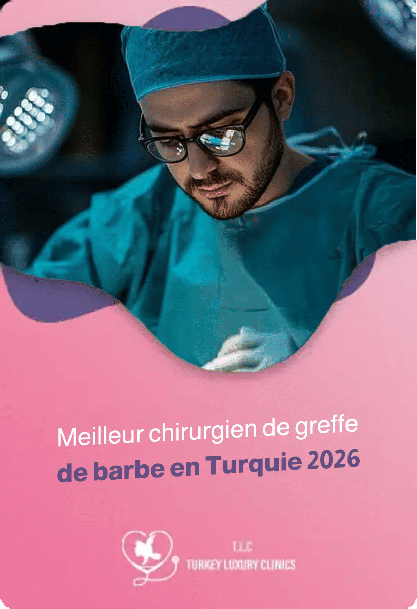 Meilleur chirurgien de greffe de barbe en Turquie 2026 