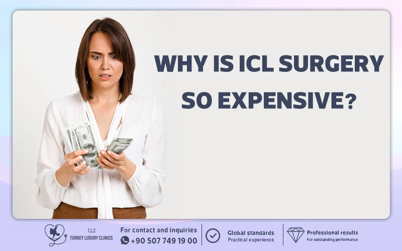 Why Is ICL Surgery So Expensive?