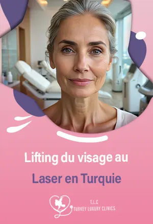 Lifting du visage au Laser en Turquie : Le guide complet pour une peau neuvefeatured image