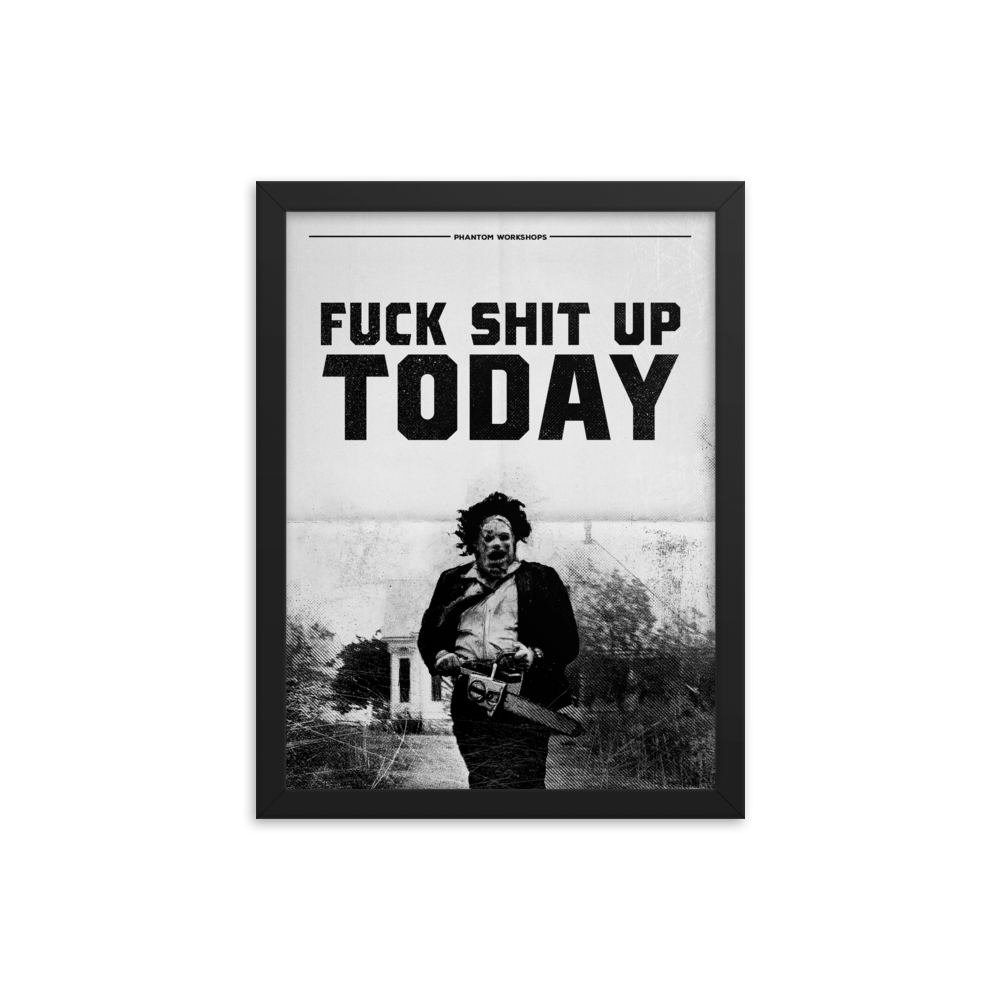 Fuck Shit Up Today | Framed Poster - Image 2