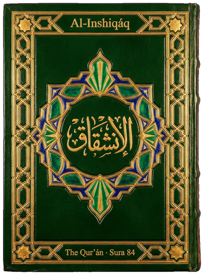 Al-Inshiqáq — Sura 84 of the Qurʼán