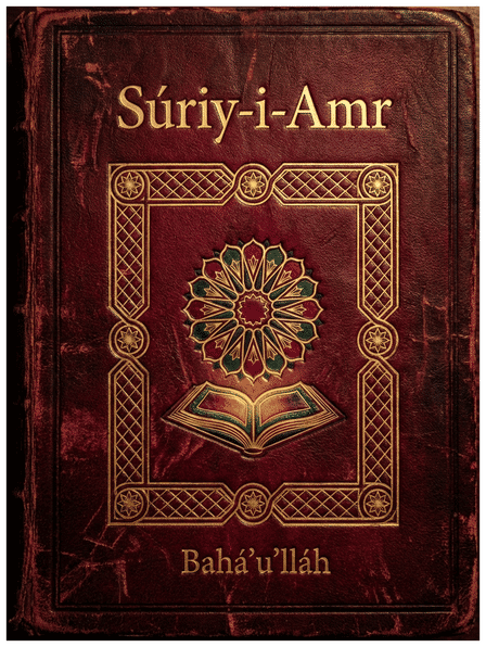 Súriy-i-Amr (Sura of the Command) by Bahá’u’lláh — book cover
