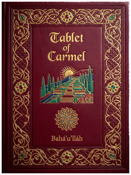 Tablet of Carmel by Bahá'u'lláh — translated by Shoghi Effendi, book cover