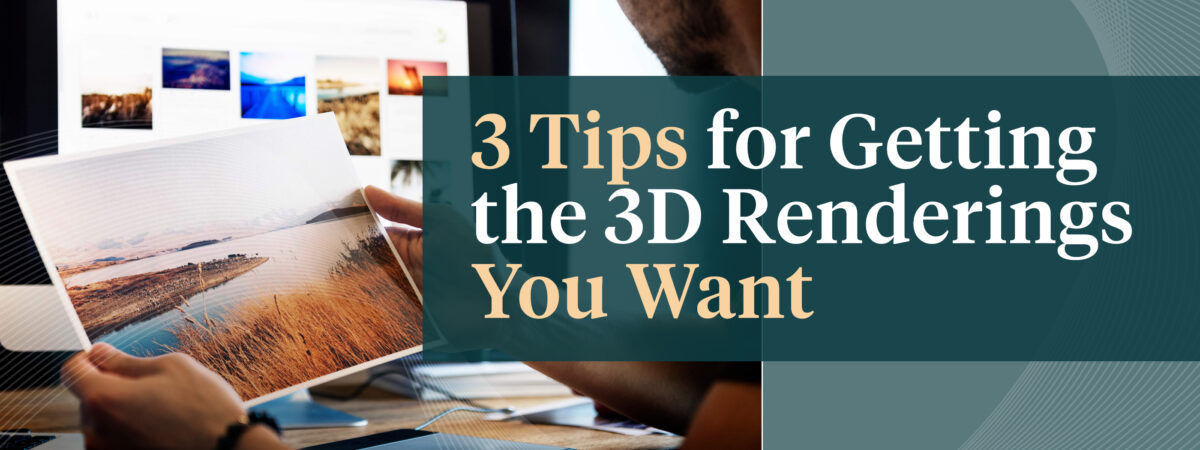 uForis 3 Tips for Getting the 3D Renderings You Want Blog Header