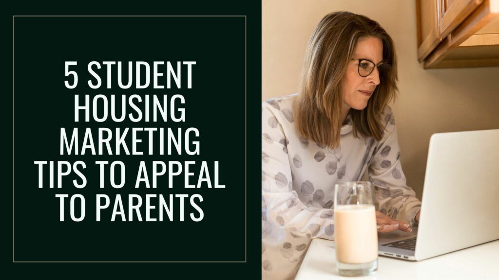 uForis 5 Student Housing Marketing Tips to Appeal to Parents Blog Header