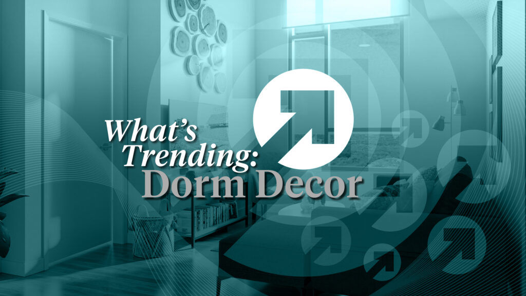 uForisBlog WhatsTrending DormDecor Aug 2022