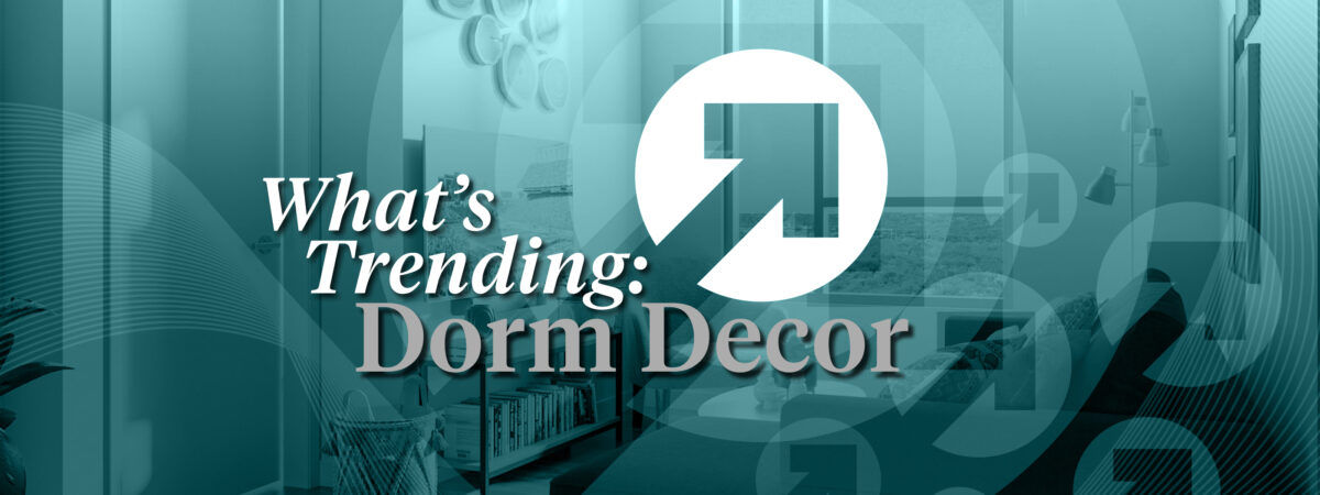 uForisBlog WhatsTrending DormDecor Aug 2022