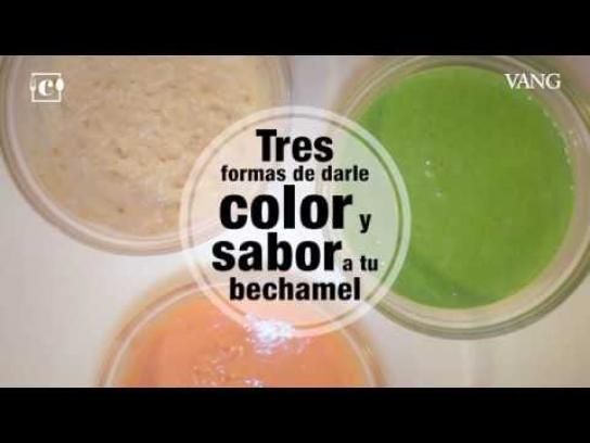 Tres formas de dar color y sabor a tu bechamel