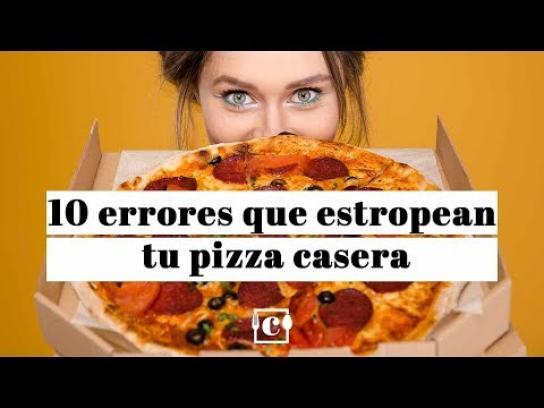 Pizza casera: diez errores que estropean tu receta