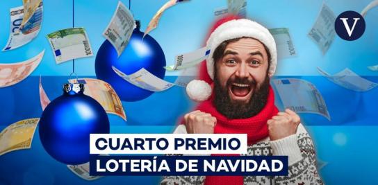 91179 y 42833, los dos cuartos premios de la Lotería de Navidad 2021