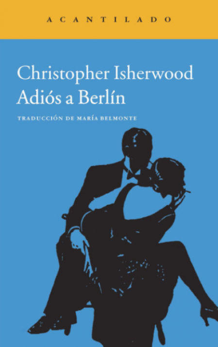 'Adiós, Berlín' de Christopher Isherwood.