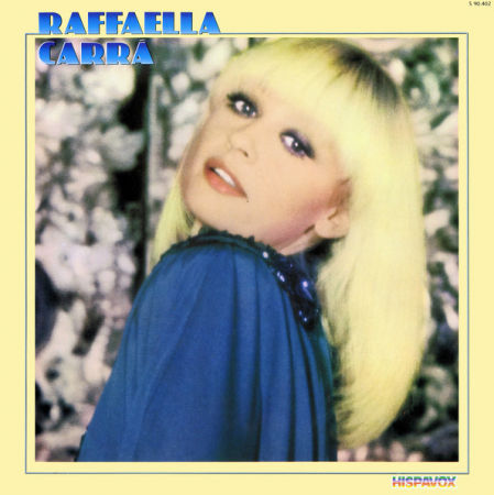 El álbum de 1981 'Raffaella Carra' contenía el éxto 'Mamá dame 100 pesetas'.