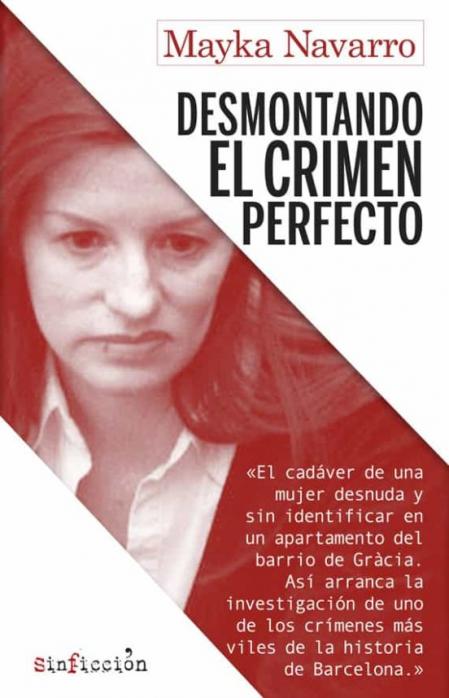 Portada del libro 'Desmontando el crimen perfecto', de Mayka Navarro