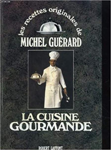 'La cuisine gourmande', de Michel Guerard