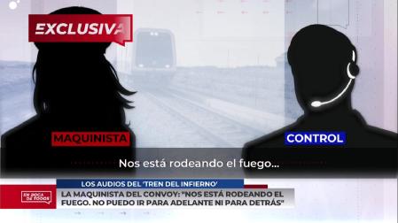 'En boca de todos' accede al testimonio desesperado de la maquinista del tren afectado por el incendio de Bejís