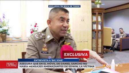 Big Joke, número dos de la policía tailandesa, da nuevas claves sobre Daniel Sancho