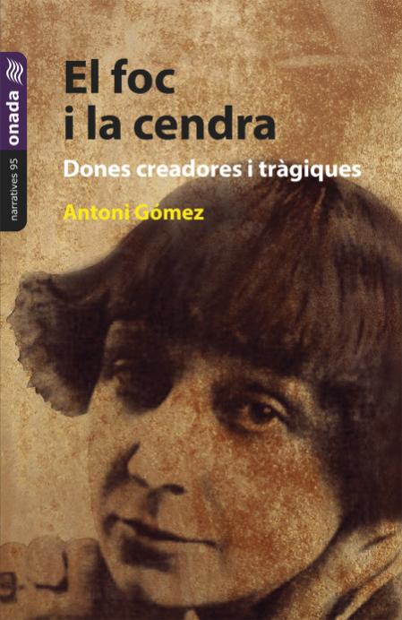 Portada del llibro de Antoni Gómez El Foc i la cendra