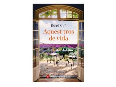 Aquest tros de vida (Estel Solé)