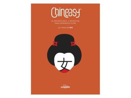 Chineasy. El método fácil y divertido para aprender chino