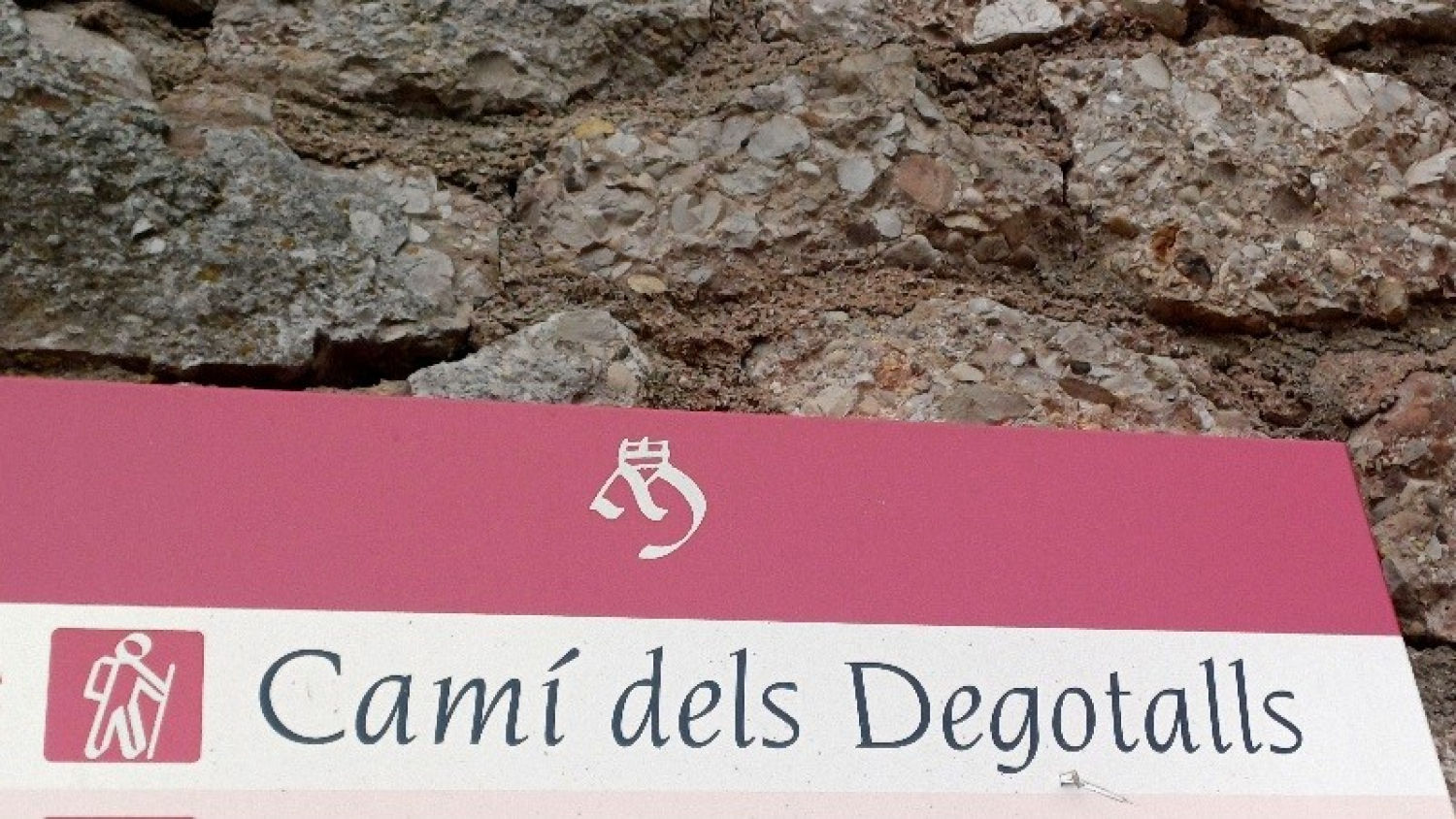 Indicación del Camí dels Degotalls.