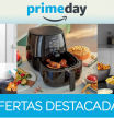Freidoras sin aceite ofertas Prime Day 2022