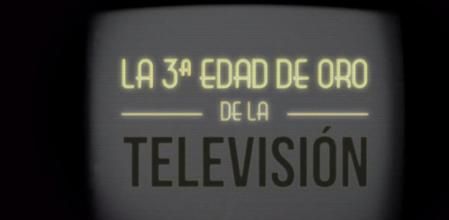 Imagen del curso 'La 3ª Edad de Oro de la Televisión'