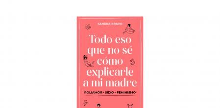 Todo eso que no sé explicarle a mi madre