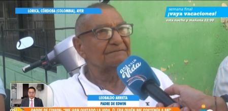 El padre de Edwin Arrieta rompe su silencio tras la muerte del cirujano