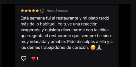 La dueña del local también se disculpó por el retraso y agradeció las palabras por parte del cliente o clienta.