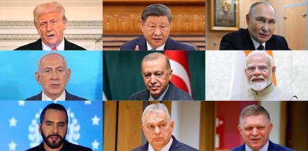 Algunos 'hombres fuertes': Donald Trump, Xi Jinping, Vladímir Putin, Beniamin Netanyahu, Recep Tayyip Erdogan, Narendra Modi, Nayib Bukele, Viktor Orbán y Robert Fico