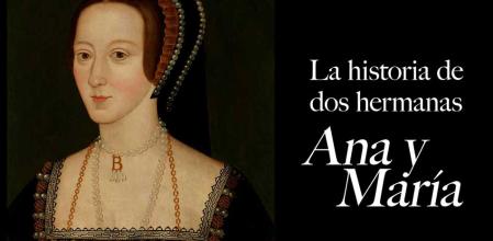 La historia de dos hermanas. Ana y María