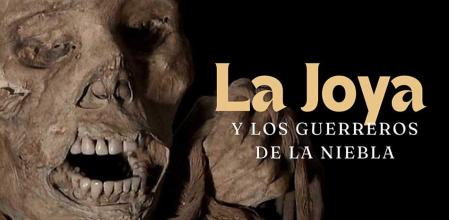 La Joya y los guerreros de la niebla