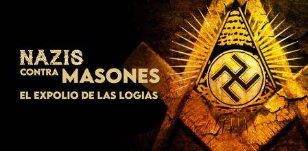 Nazis contra masones. El expolio de las logias
