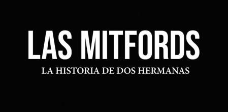 Las Mitfords. La historia de dos hermanas