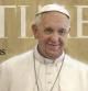 El papa Francisco, en la portada de la revista 'Time' de la persona del año 2013