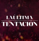 Logo de 'La última tentación' de Mediaset