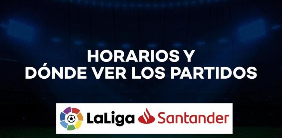 LaLiga Santander: Horario y dónde ver los partidos de fútbol de la jornada 31 por TV