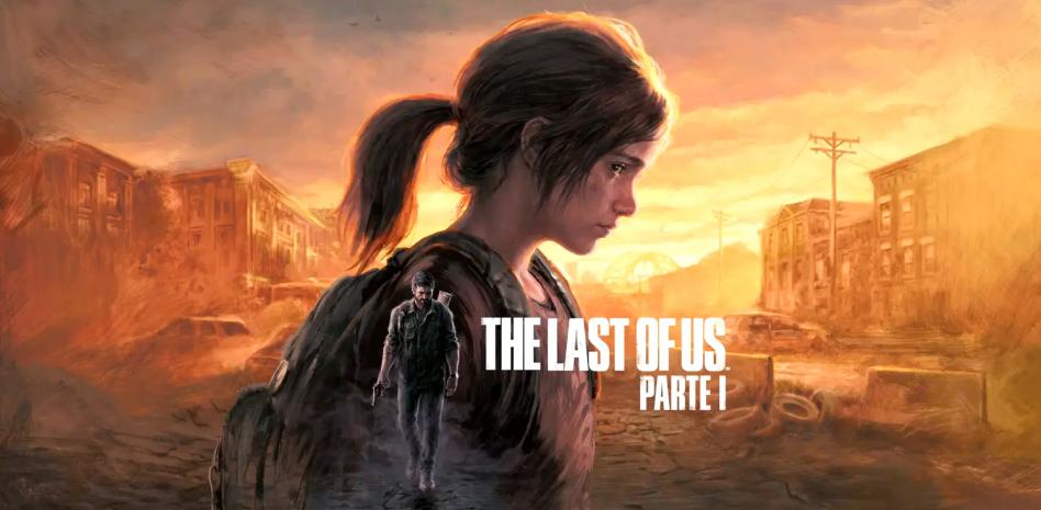 'The Last of Us Parte I' presenta su espectacular tráiler de lanzamiento