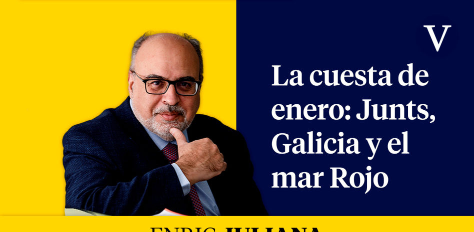 La cuesta de enero: Junts, Galicia y el mar Rojo