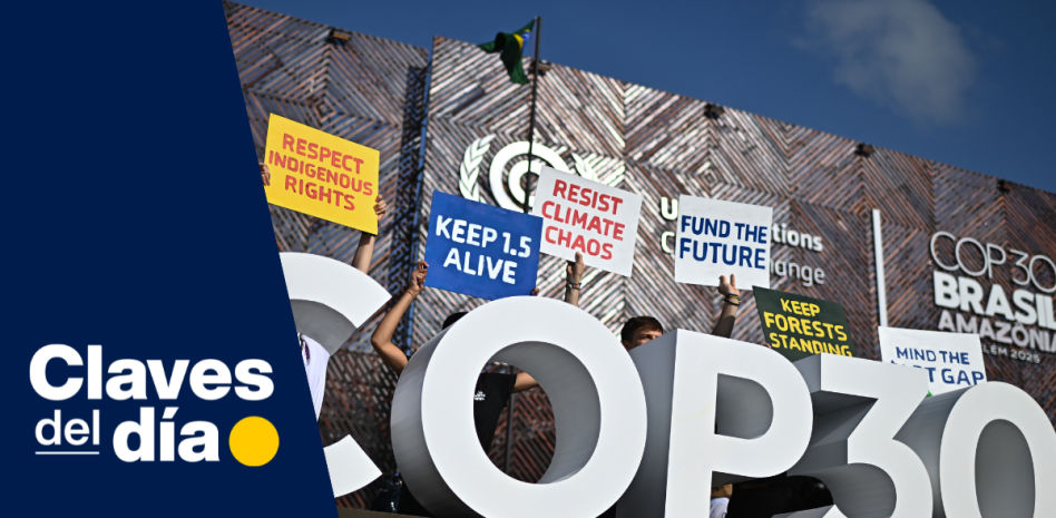 Claves del día | La importancia de la COP30 para la protección del medio ambiente