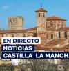 Castilla - La Mancha, última hora en directo | Últimas noticias de Toledo, Albacete, Ciudad Real, Guadalajara y Cuenca