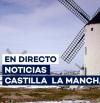 Castilla - La Mancha, en directo | Últimas noticias de Toledo, Albacete, Guadalajara, Ciudad Real y Cuenca
