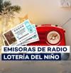 Dónde escuchar por radio y en qué emisoras el sorteo de la Lotería del Niño 2022