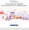 Nuevos vehículos para las ciudades de hoy: el futuro ya circula entre nosotros
