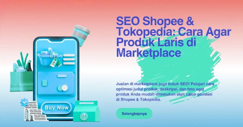  Mengoptimalkan Marketplace Lokal: Cara Menjadi Penjual Terlaris di Tokopedia dan Shopee