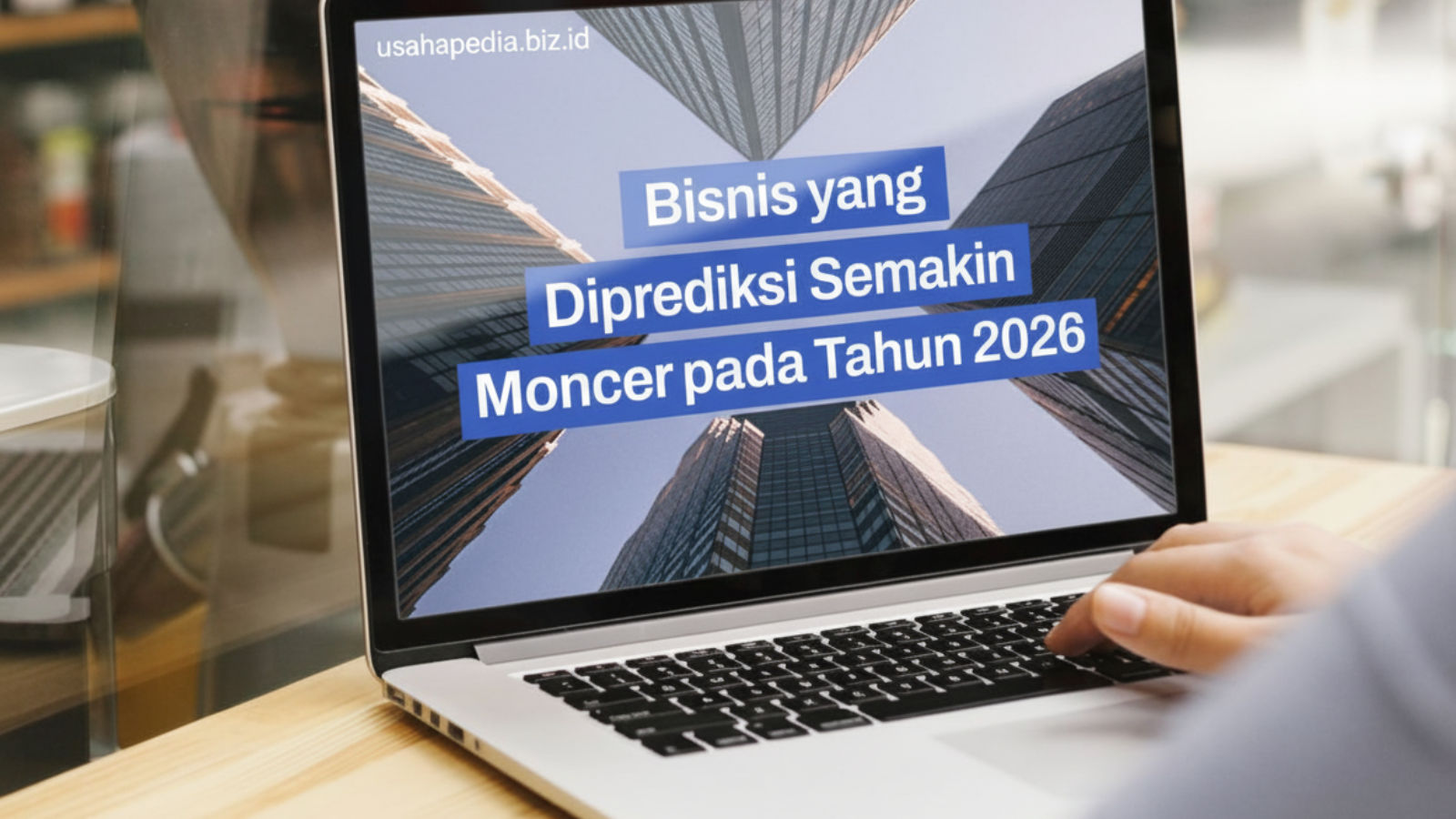 Peluang Usaha yang Akan Booming di 2026: Analisis Sektor dan Strategi Investasi