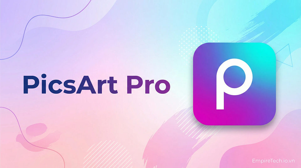 PicsArt Pro - Nâng cấp chính chủ - hình ảnh sản phẩm tại EmpireX